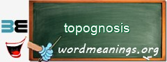 WordMeaning blackboard for topognosis